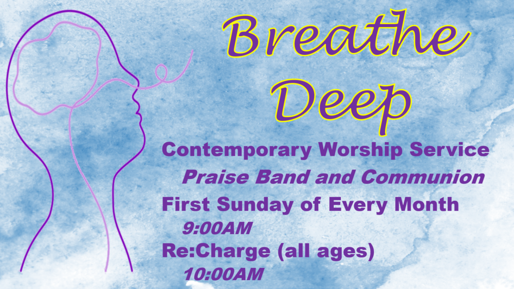 Breathe Deep Worship Service