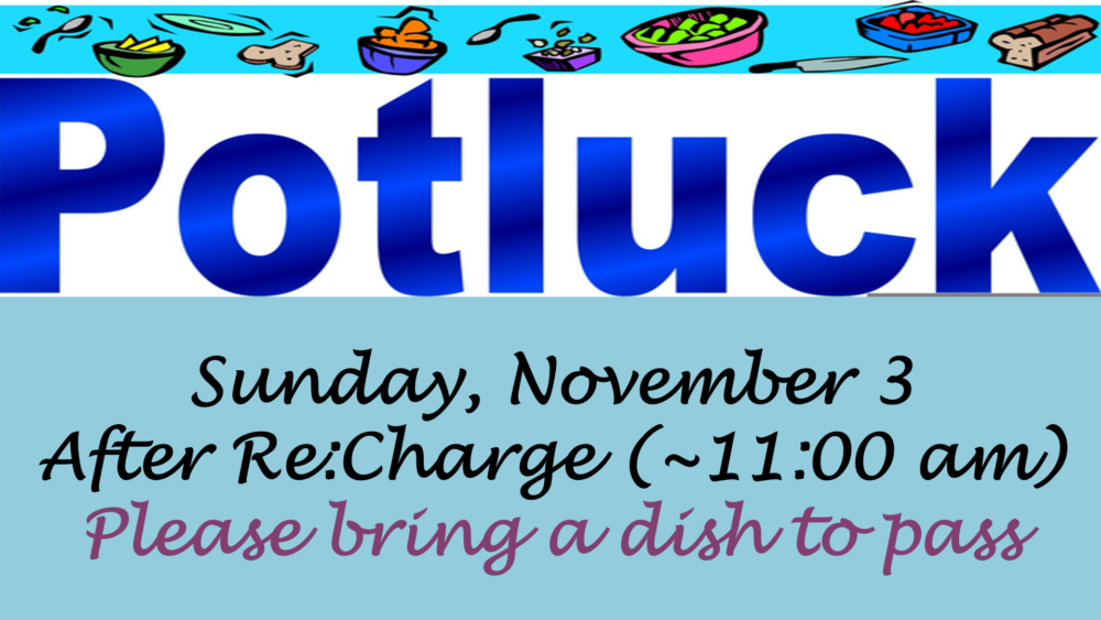 Potluck 11-3-2024