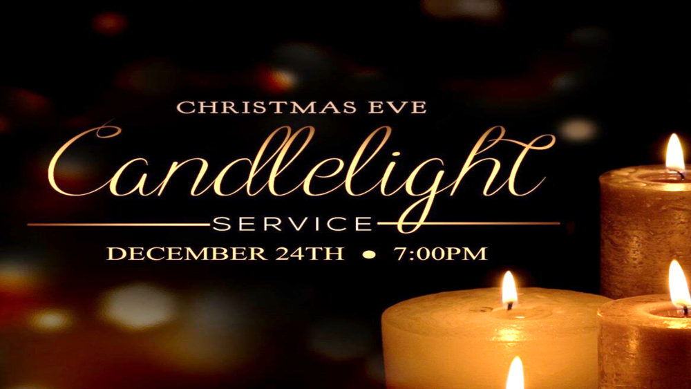 Christmas Eve Candlelight Service 12-24-2024